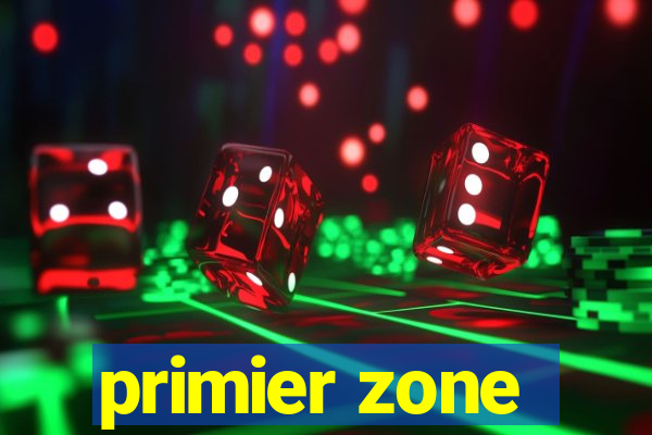 primier zone